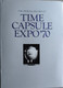 The Official Record Of Time Capsule Expo '70 - Cultura