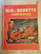 Bande Dessinée - Bob Et Bobette 76- L' Aigrefin D' Acier (1967) - Bob Et Bobette