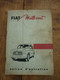 4 Notices Anciennes Sur Les Automobiles Fiat , Pour Collectionneur  Et Restaurateur De Voitures - Auto