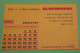 Buvard 759 CALENDRIER - Laboratoire Servier - GLUCIDORAL-Etat D'usage:voir Photos-21x13.5cm Fermé Environ- JANVIER 1960 - Produits Pharmaceutiques