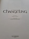 La Légende Du CHANGELING PIERRE DUBOIS XAVIER FOURQUEMIN Le Lombard 2009 - Erstausgaben