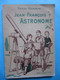 1950 Jean-François Astronome  Par P Rousseau Ed Hachette Junior - Astronomie