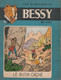 Bessy N° 27 , Le Butin Caché , Wirel , éditions " érasme " N/B , 30 X 22 Tranche Abimée , Trace D'usage - Bessy