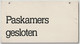Winkel Uithangbordje: PASKAMERS GESLOTEN - Uithangborden