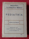 ANTIGUO LIBRO PEDIATRÍA GERMAIN BLECHMANN BARCELONA 1927 EDITORIAL PUBUL BIBLIOTECA LA PRÁCTICA MÉDICA XIII, MEDICINA... - Sciences Manuelles