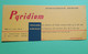 Buvard 434 - Laboratoire Servier - PYRIDIUM - Etat D'usage:voir Photos - 25x10.5 Cm Environ - Vers 1950 - Produits Pharmaceutiques