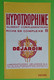 Buvard 533 - Laboratoire Déjardin - HYPOTROPHINE - Etat D'usage : Voir Photos - 13x21 Cm Environ - Vers 1950 - Produits Pharmaceutiques