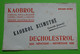 Buvard 981 - Laboratoire - KAOBROL DECHOLESTROL - Etat D'usage : Voir Photos- 21x13.5 Cm Environ - Vers 1950 - Produits Pharmaceutiques