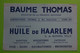 Buvard 1023 - Laboratoire - BAUME THOMAS Et HUILE DE HAARLEM - Etat D'usage: Voir Photos- 21x13.5 Cm Environ - Vers 1950 - Produits Pharmaceutiques