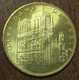 75004 NOTRE-DAME DE PARIS AB 2012 MÉDAILLE ARTHUS BERTRAND JETON TOURISTIQUE MEDALS TOKENS COINS - 2012