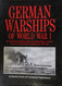 German Warships Of World War I - Oorlogschepen - 1914-1918 - Bateaux
