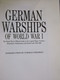 German Warships Of World War I - Oorlogschepen - 1914-1918 - Boats