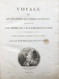 Delcampe - Voyage De Découvertes Aux Terres Australes Executé Par Ordre De S.M. L'Empereur Et Roi. Partie Historique Rédi - Zeldzaamheden