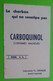 Buvard 1085 - Laboratoire - CARBOQUINOL - Etat D'usage: Voir Photos - 8 X 12 Cm Environ - Années 1950 - Produits Pharmaceutiques