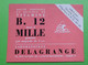 Buvard 1093 - Laboratoire DELAGRANGE - B.12 - Etat D'usage: Voir Photos - 13.5 X 10.5 Cm Environ - Années 1960 - Produits Pharmaceutiques