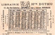 Delcampe - 4 Calendriers  1879  Libraire Hte Duthu  Livres De Médicine Bordeaux Madame Gregoire Dagobert   Litho Bognard - Small : ...-1900