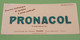 Buvard 1322 - Laboratoire - PRONACOL Foncé 1 - Etat D'usage : Voir Photos - 21 X 9 Cm Environ- Vers 1960 - Produits Pharmaceutiques