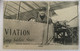 Grande Semaine D’aviation De CHAMPAGNE -22 29 Août 1909 Paulhan - Fliegertreffen