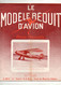 Le Modèle Réduit D'Avion N°261 Plan Maquette Volante Au 1/10e Dornier-DO27 - Le "Casacro" De B. Bader De 1960 - Frankreich