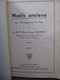 Noëls Anciens Tomes I & II  RP Dom George Legeay Abbaye Solesmes 61 Musique Accompagnement Textes 1928 - Corales