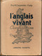 L'Anglais Vivant P Et M.Carpentier Fialip  Civilisation Classe De Seconde Librairie Hachette 1948 - Englische Grammatik