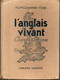 L'Anglais Vivant P Et M.Carpentier Fialip  Civilisation Classe De Seconde Librairie Hachette 1948 - English Language/ Grammar