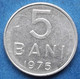 ROMANIA - 5 Bani 1975 KM# 92a Socialist Republic (1965-1989) - Edelweiss Coins - Lituanie