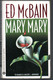 Ed Mc Bain Mary Mary  ( Kiss 1992 ) - Sonstige & Ohne Zuordnung
