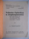 VOLKSCHE OPLEIDING IN JEUGDORGANISATIES Door E. Verstraete Dietsche Jeugdopleiding Volks Vlaams Vlaanderen - Jugend