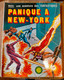MARVEL Présente Une Aventure Des FANTASTIQUES N° 16 Panique A NEW-YORK  LUG  1978 - Marvel France