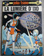 " Yoko Tsuno  T 10  La Lumière D'Ixo "  De Leloup    Edt Dupuis  De 1980 - Yoko Tsuno