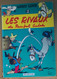 Lucky Luke Les Rivaux De Painful Gulch Morris Et Goscinny Dupuis - Lucky Luke
