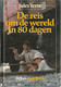 DE REIS OM DE WERELD IN 80 DAGEN - NAAR JULES VERNE - Juniors