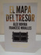 El Mapa Del Tresor. De La Llei De L'atracció Al Poder De L'acció. Álex Rovira I Francesc Miralles. 2011. 198 Pàgines. - Other & Unclassified