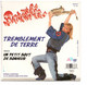 SP 45 TOURS DOROTHEE TREMBLEMENT DE TERRE 1989 FRANCE - Kinderen