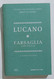 I103109 I Classici Del Pensiero Greco E Latino 40 - LUCANO Farsaglia - Classiques