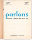 J. Palmero / S. Picherot - "Parlons - Vocabulaire Et élocution Pour Les Tout Petits" - 1961 - 0-6 Ans