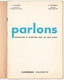 J. Palmero / S. Picherot - "Parlons - Vocabulaire Et élocution Pour Les Tout Petits" - 1961 - 0-6 Años