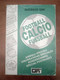 ITALY, CATALOGUE FOOTBALL CANCELS, 580 Pgs + - Italia