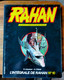 L'intégrale De RAHAN  N° 10  VAILLANT De 1984 André CHERET Roger LECUREUX - Rahan