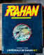 L'intégrale De RAHAN  N° 7  VAILLANT De 1984 André CHERET Roger LECUREUX - Rahan
