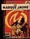 Edgar .P. Jacobs - La Marque Jaune  - DARGAUD - ( 1976  ) . - Blake & Mortimer