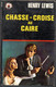 Henry Lewis - Chasse Croise Au Caire - Edition La Cible Noir De 1973 - Sonstige & Ohne Zuordnung