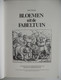 BLOEMEN UIT DE FABELTUIN Door Jan Guiot Verlucht Met De Authentieke Etsen Van MARCUS GHEERAERTS - Poesía