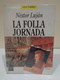 La Folla Jornada. Néstor Luján. Lletres Catalanes. Novel·la. Plaza & Janes Editores. 1991. 165 Pàgines. - Romane