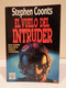 El Vuelo Del Intruder. Stephen Coonts. Plaza & Janes. Exitos. 1990. 369 Páginas. - Azione, Avventura