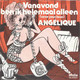 * 7"  *  ANGELIQUE - VANAVOND BEN IK HELEMAAL ALLEEN (Holland 1983) - Other - Dutch Music