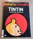 TINTIN TELERAMA HORS SERIE L'AVENTURE CONTINUE  D'HERGE - Other & Unclassified