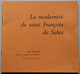 Jean Sauvage, La Modernité De Saint François De Sales, 1986 - Alpes - Pays-de-Savoie