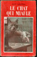 René Lefebvre * Le Chat Qui Miaule  *   Editions S.P.L.E De 1945 - - Novelas Negras